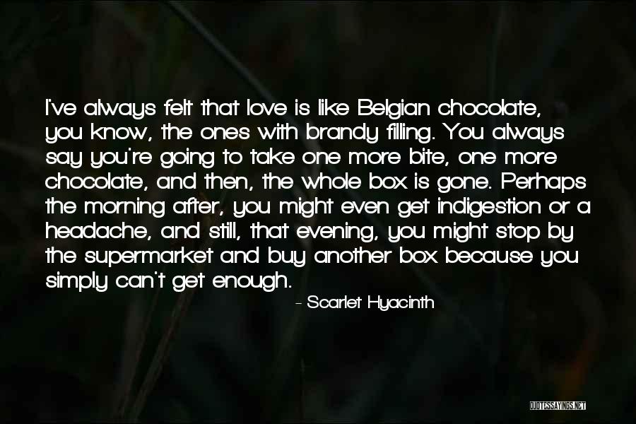 Belgian Quotes By Scarlet Hyacinth