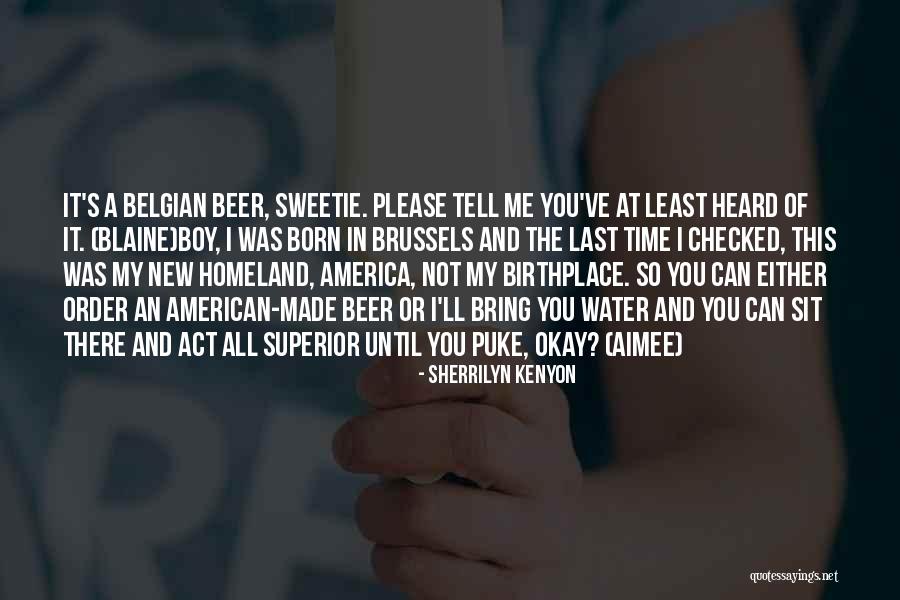 Belgian Quotes By Sherrilyn Kenyon Belgian Quotes By Sherrilyn Kenyon