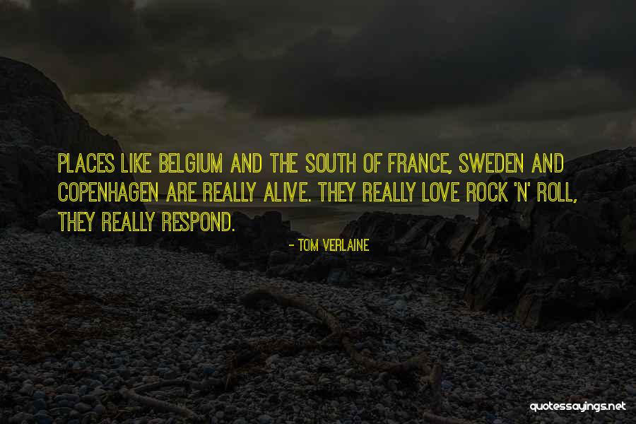 Belgium Love Quotes By Tom Verlaine Belgium Love Quotes By Tom Verlaine