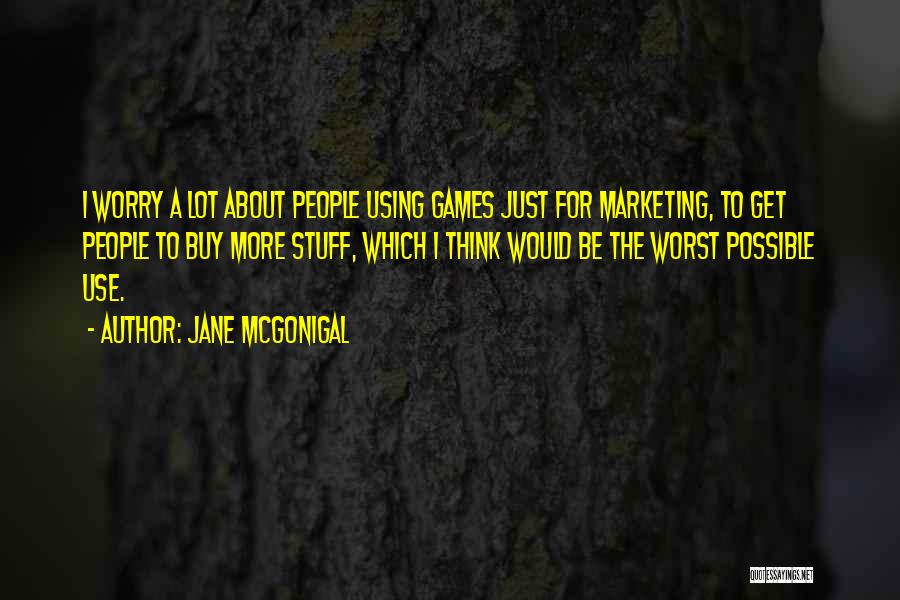 Belgium Sayings And Quotes By Jane McGonigal