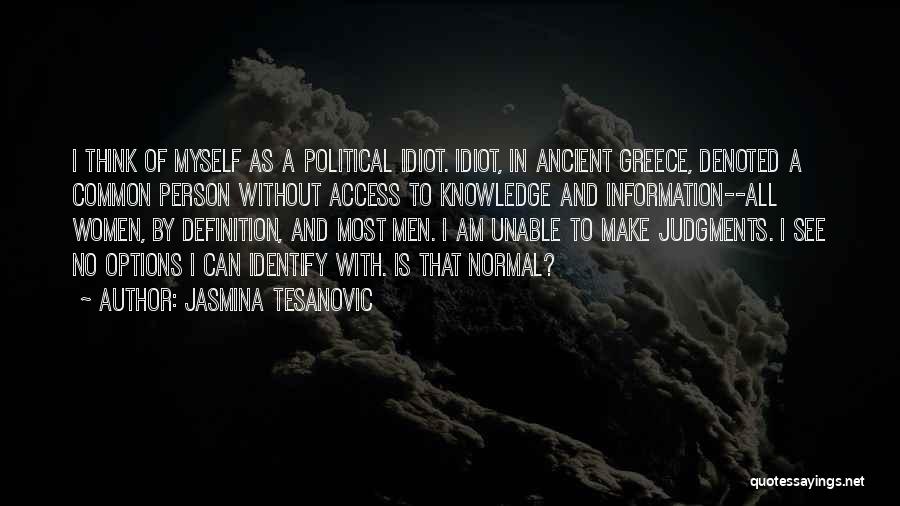 Belgrade Serbia Quotes By Jasmina Tesanovic
