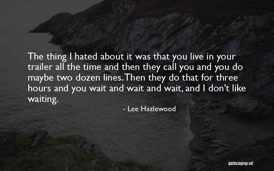 Beliaththa Railway Quotes By Lee Hazlewood Beliaththa Railway Quotes By Lee Hazlewood