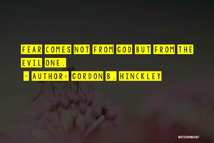 Beliche Quotes By Gordon B. Hinckley
