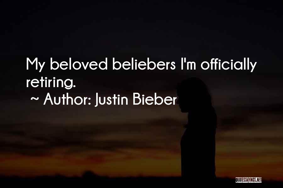 Beliebers Quotes By Justin Bieber