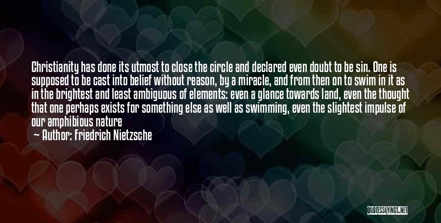 Belief And Doubt Quotes By Friedrich Nietzsche