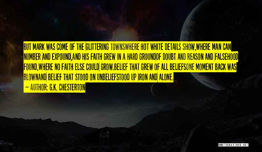 Belief And Doubt Quotes By G.K. Chesterton