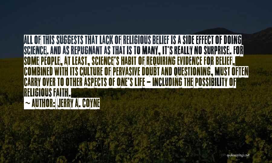 Belief And Doubt Quotes By Jerry A. Coyne