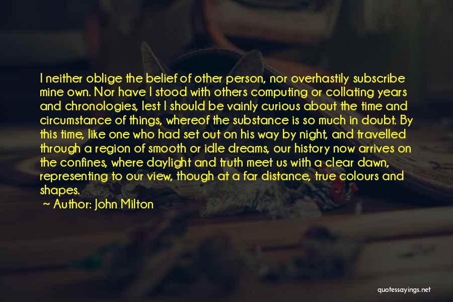 Belief And Doubt Quotes By John Milton