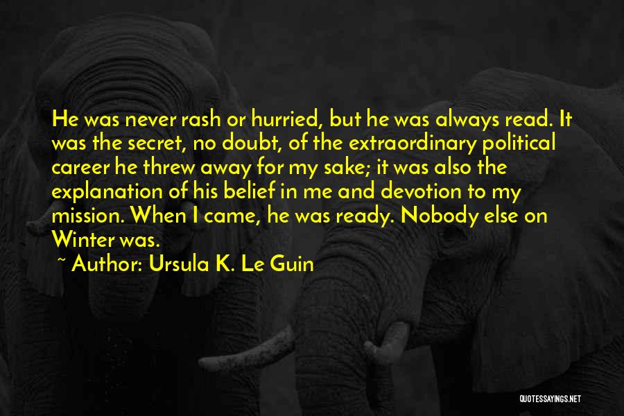 Belief And Doubt Quotes By Ursula K. Le Guin