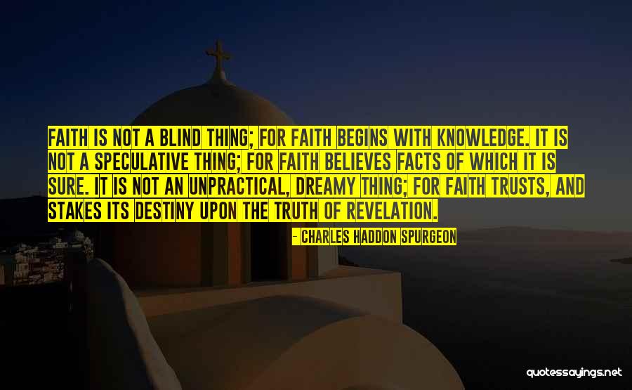 Belief And Faith Quotes By Charles Haddon Spurgeon