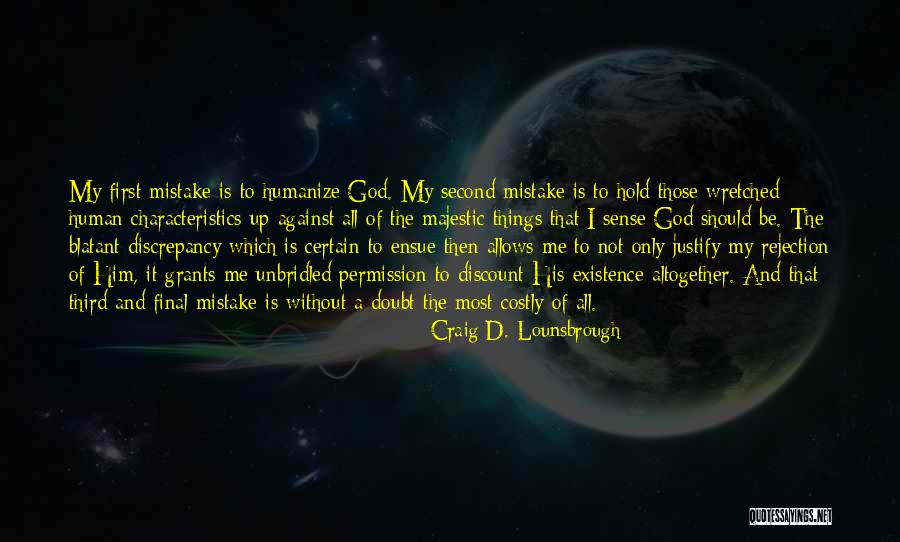 Belief And Faith Quotes By Craig D. Lounsbrough