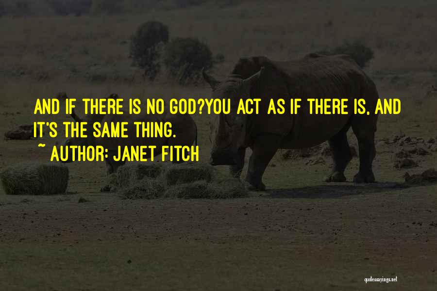 Belief And Faith Quotes By Janet Fitch