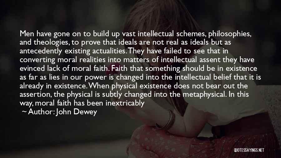 Belief And Faith Quotes By John Dewey