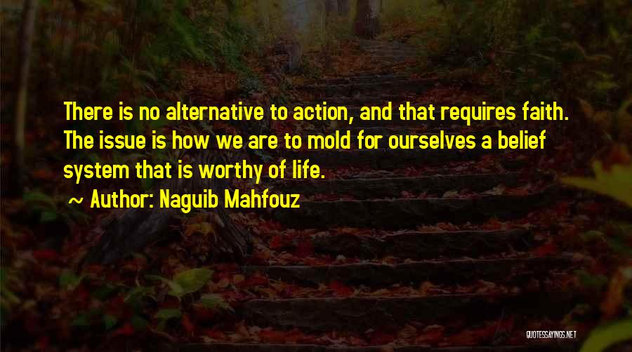 Belief And Faith Quotes By Naguib Mahfouz