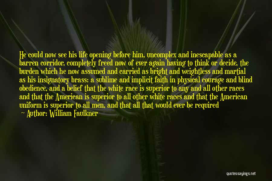 Belief And Faith Quotes By William Faulkner