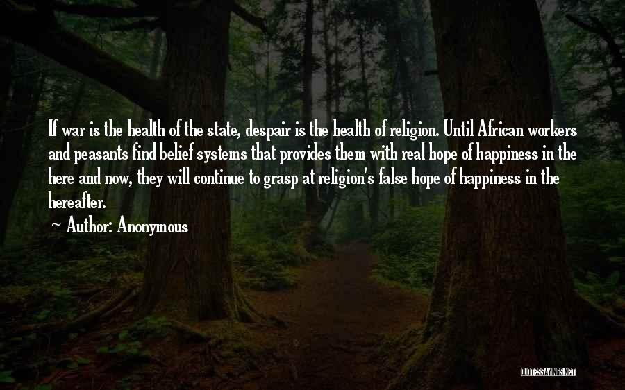 Belief And Hope Quotes By Anonymous