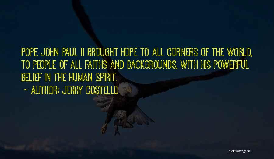 Belief And Hope Quotes By Jerry Costello