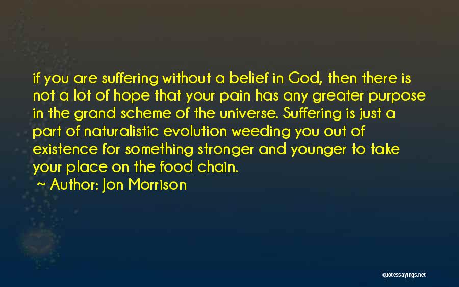 Belief And Hope Quotes By Jon Morrison
