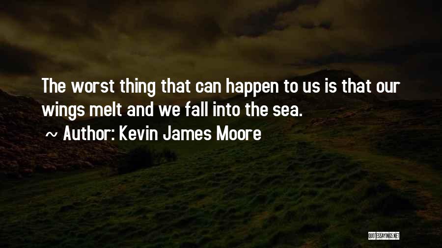 Belief And Hope Quotes By Kevin James Moore