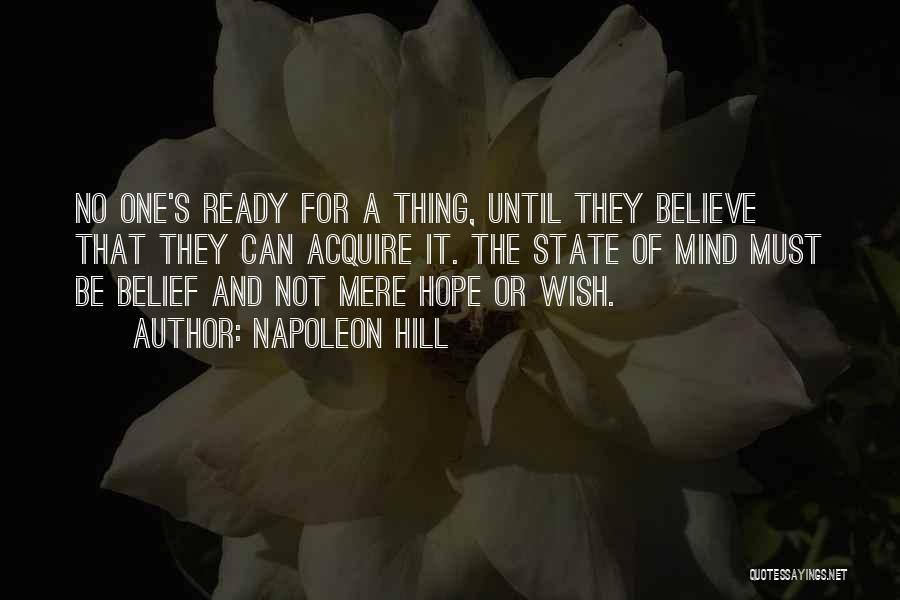 Belief And Hope Quotes By Napoleon Hill