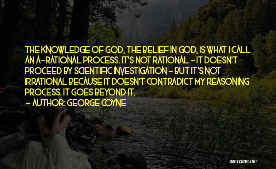 Belief God Quotes By George Coyne