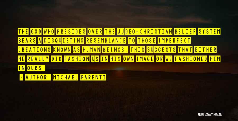 Belief God Quotes By Michael Parenti
