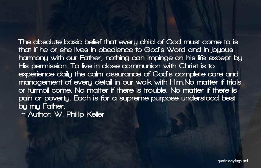 Belief God Quotes By W. Phillip Keller