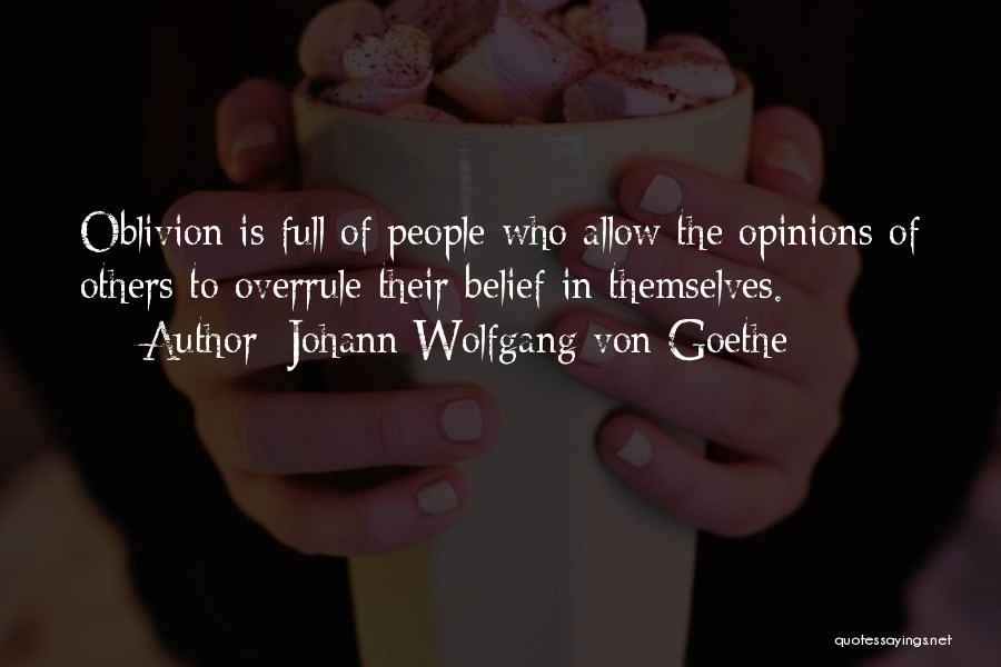 Belief In Others Quotes By Johann Wolfgang Von Goethe