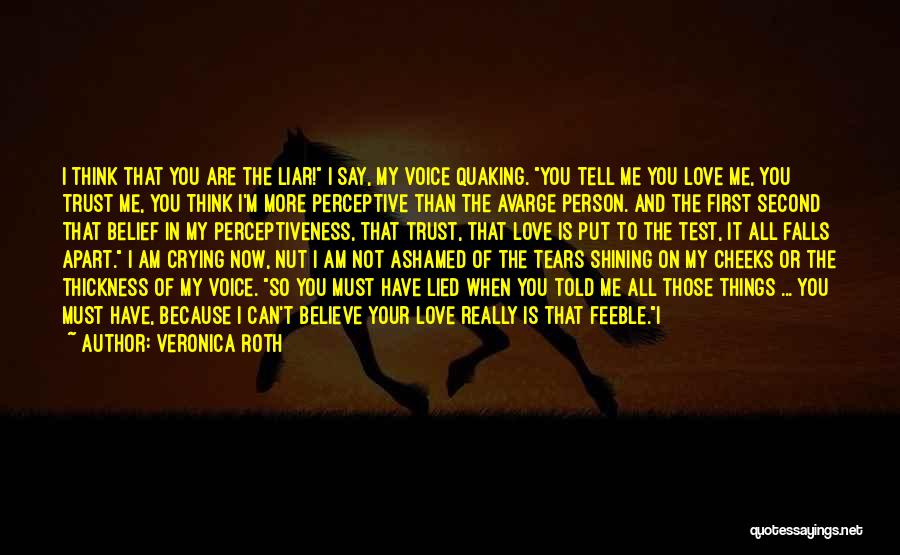 Belief In Others Quotes By Veronica Roth