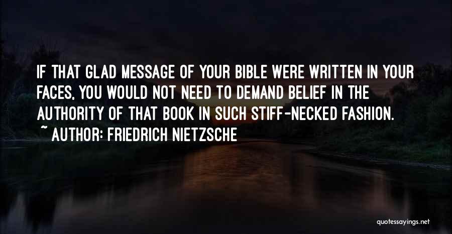 Belief In The Bible Quotes By Friedrich Nietzsche