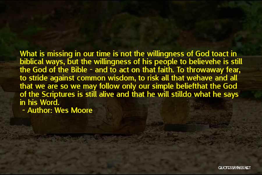 Belief In The Bible Quotes By Wes Moore