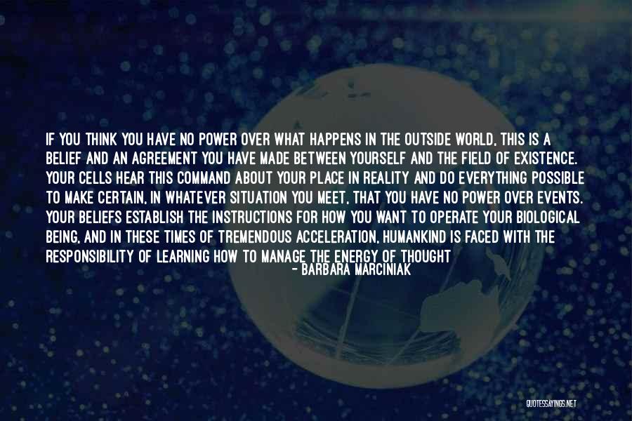 Belief In Yourself Quotes By Barbara Marciniak Belief In Yourself Quotes By Barbara Marciniak