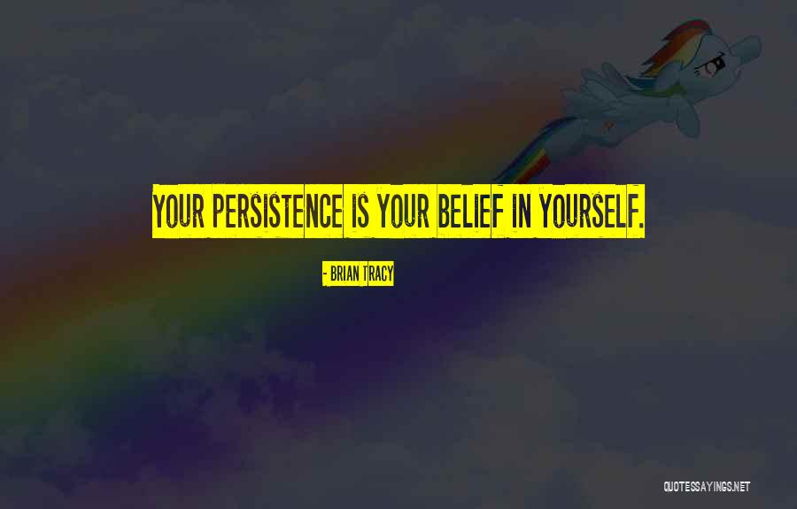 Belief In Yourself Quotes By Brian Tracy