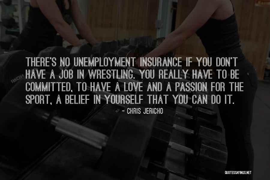 Belief In Yourself Quotes By Chris Jericho