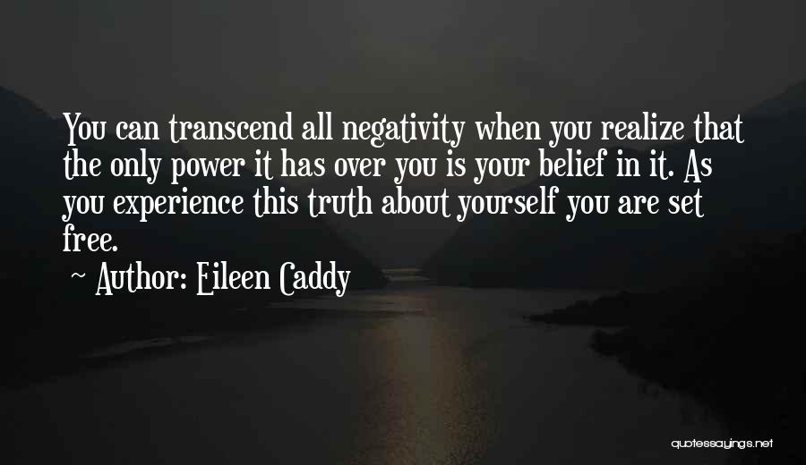 Belief In Yourself Quotes By Eileen Caddy