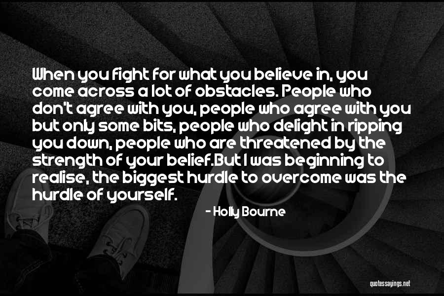 Belief In Yourself Quotes By Holly Bourne