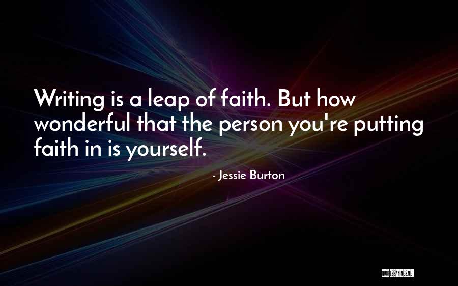 Belief In Yourself Quotes By Jessie Burton Belief In Yourself Quotes By Jessie Burton