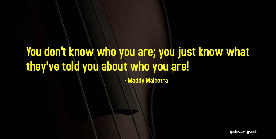 Belief In Yourself Quotes By Maddy Malhotra