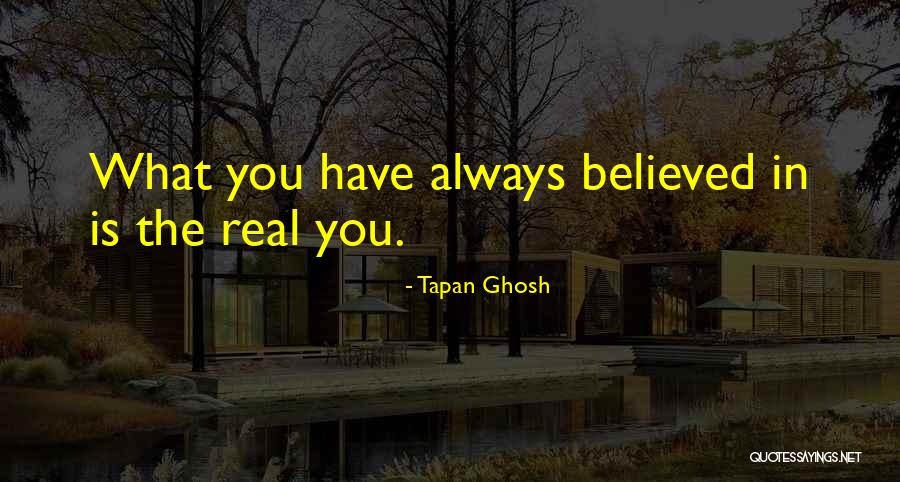 Belief In Yourself Quotes By Tapan Ghosh