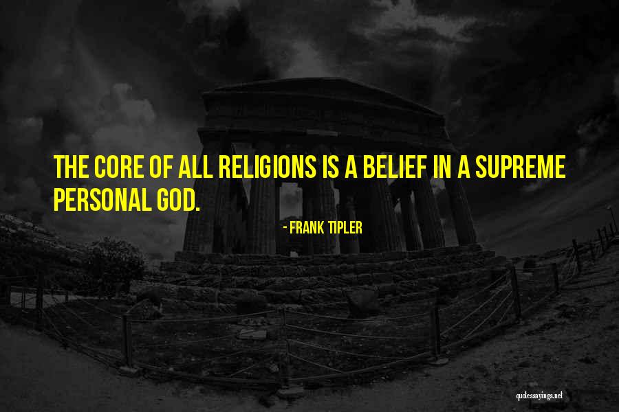 Belief Is Quotes By Frank Tipler Belief Is Quotes By Frank Tipler