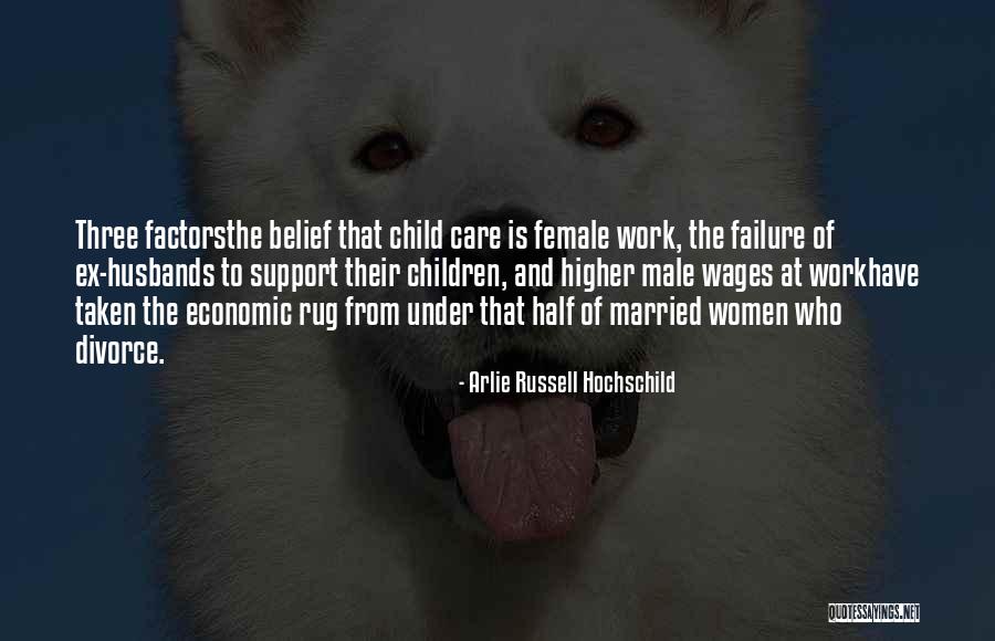 Belief Is Support Quotes By Arlie Russell Hochschild Belief Is Support Quotes By Arlie Russell Hochschild