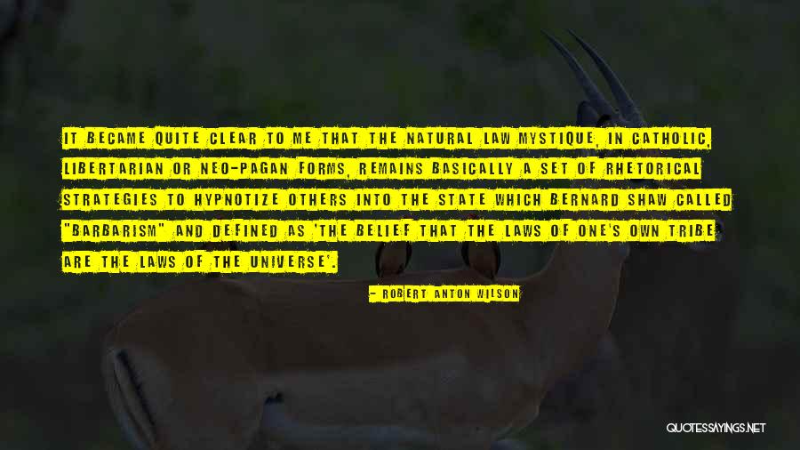 Belief Of Others Quotes By Robert Anton Wilson Belief Of Others Quotes By Robert Anton Wilson