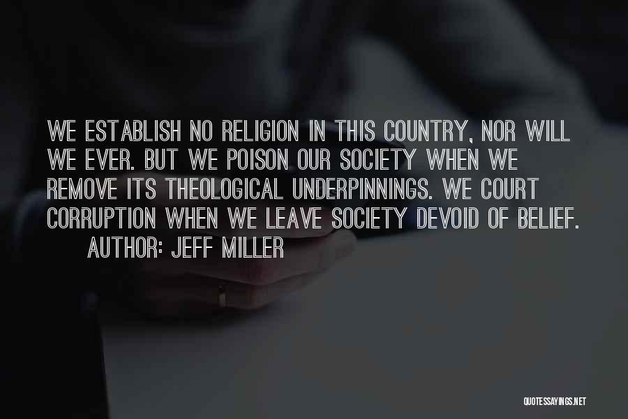 Belief Quotes By Jeff Miller