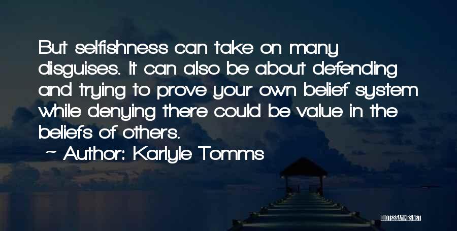 Belief Quotes By Karlyle Tomms