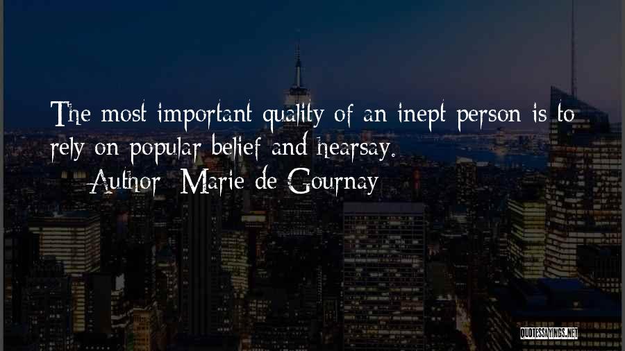 Belief Quotes By Marie De Gournay