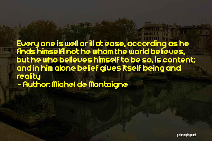 Belief Quotes By Michel De Montaigne