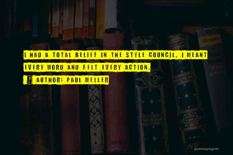 Belief Quotes By Paul Weller