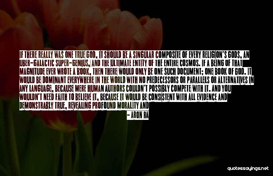 Belief That There Is No God Quotes By Aron Ra Belief That There Is No God Quotes By Aron Ra