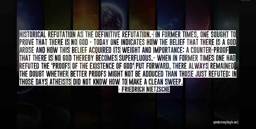 Belief That There Is No God Quotes By Friedrich Nietzsche Belief That There Is No God Quotes By Friedrich Nietzsche