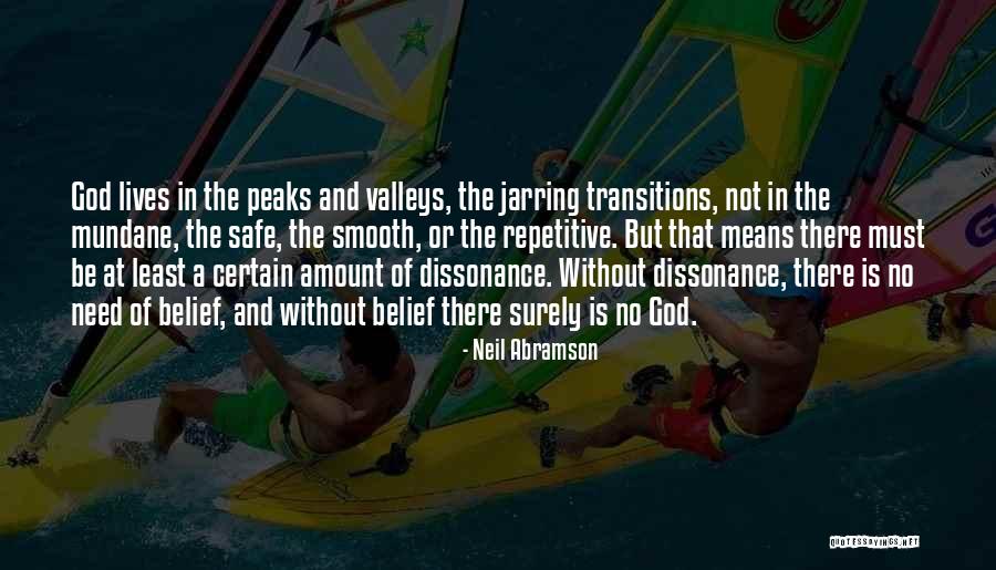 Belief That There Is No God Quotes By Neil Abramson Belief That There Is No God Quotes By Neil Abramson